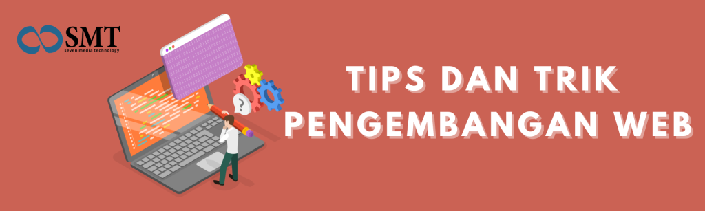 Tips dan Trik Pengembangan Web