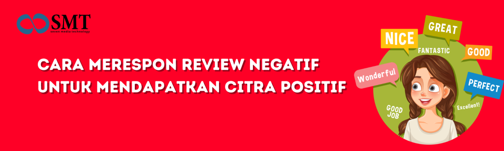 Cara Merespon Review Negatif untuk Mendapatkan Citra Positif